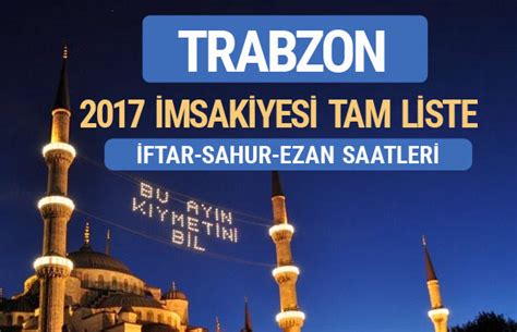 2017 iftar saatleri trabzon